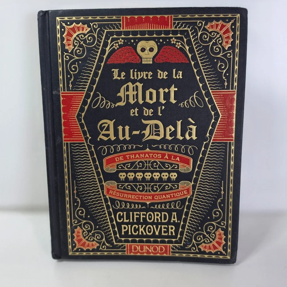Le livre de la Mort et de l'Au-Dela Clifford Pickover Hardcover French Dunod